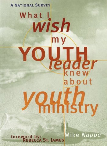 Book cover for What I Wish My Youth Leader Knew about Youth Ministry