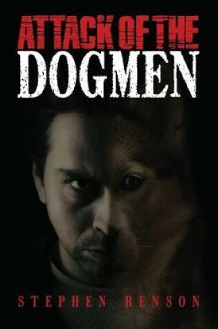 Cover of Attack of The Dogmen