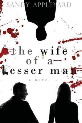 Book cover for The Wife of a Lesser Man