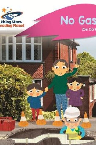 Cover of Reading Planet - No Gas! - Pink A: Rocket Phonics