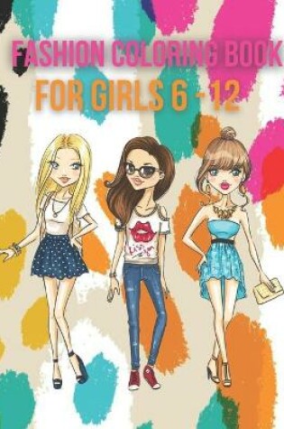 Cover of Fashions Coloring Book For Girls