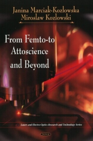 Cover of From Femto-to Attoscience & Beyond