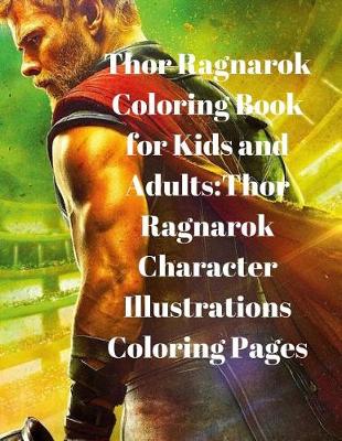 Book cover for Thor Ragnarok Coloring Book for Kids and Adults