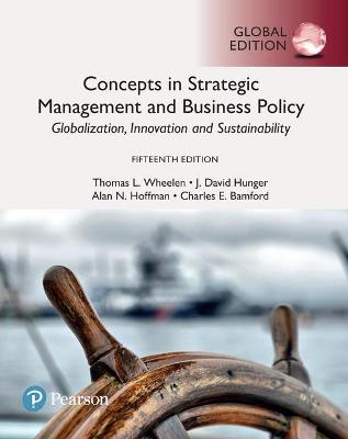 Book cover for Concepts in Strategic Management and Business Policy: Globalization, Innovation and Sustainability plus Pearson MyLab Management with Pearson eText, Global Edition