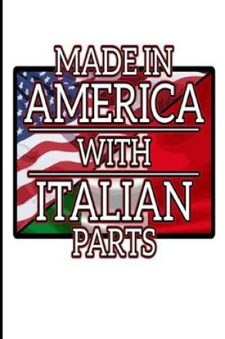Cover of Made In America With Italian Parts