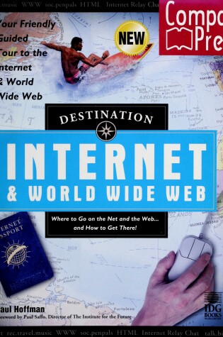 Cover of Destination Internet & World Wide Web (without Dis k)