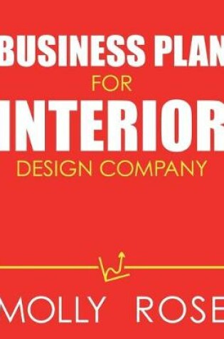 Cover of Business Plan For Interior Design Company