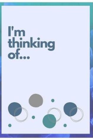 Cover of I'm Thinking Of