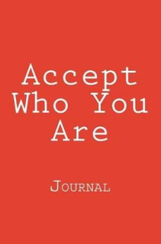 Cover of Accept Who You Are