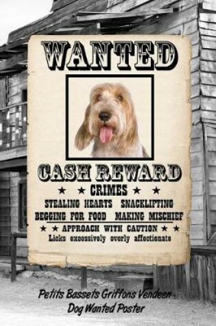 Cover of Petits Bassets Griffons Vendeen Dog Wanted Poster