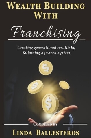 Cover of Wealth Building With Franchising