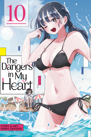 Cover of The Dangers in My Heart Vol. 10