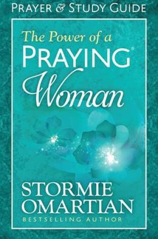 Cover of The Power of a Praying(r) Woman Prayer and Study Guide