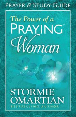 Book cover for The Power of a Praying(r) Woman Prayer and Study Guide