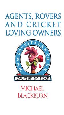 Book cover for Agents, Rovers and Cricket Loving Owners