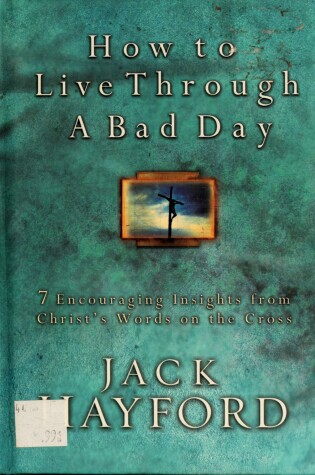 Cover of How to Live Through a Bad Day