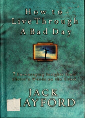 Book cover for How to Live Through a Bad Day