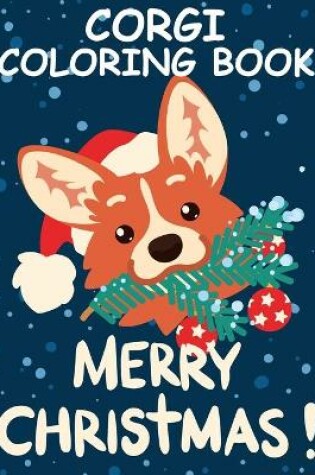 Cover of Corgi Coloring Book Merry Christmas