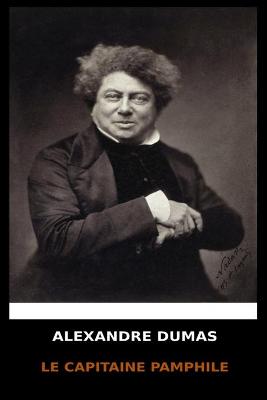 Book cover for Alexandre Dumas - Le Capitaine Pamphile