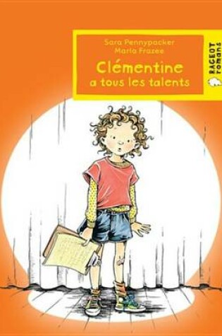 Cover of Clementine a Tous Les Talents