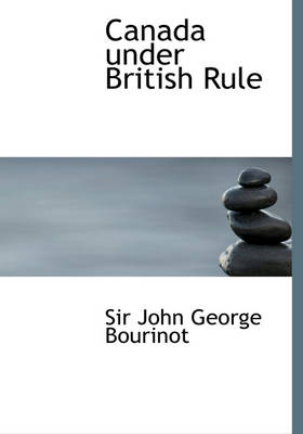 Book cover for Canada Under British Rule