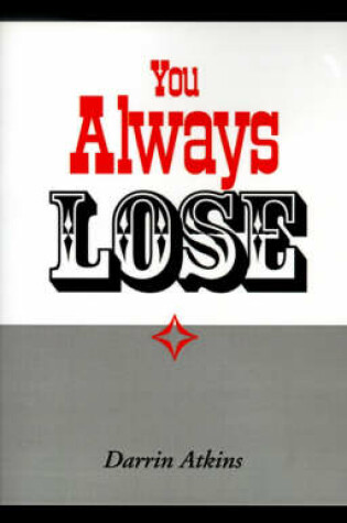 Cover of You Always Lose