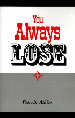 Book cover for You Always Lose