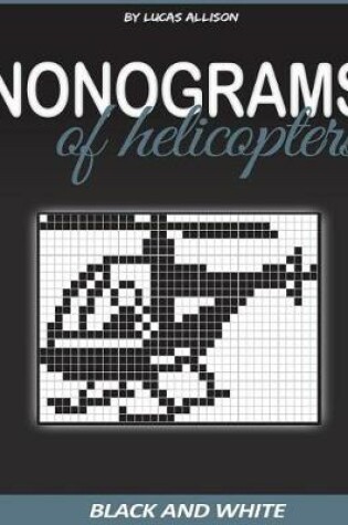 Cover of Nonograms of Helicopters