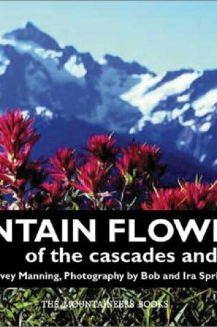 Cover of Mountain Flowers of the Cascades and Olympics