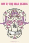 Book cover for Day of the Dead Skulls Coloring Book for Grown-Ups 1