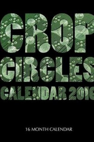 Cover of Crop Circles Calendar 2016