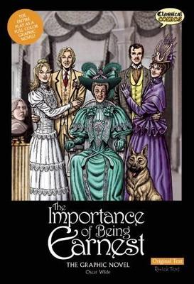 Book cover for The Importance of Being Earnest The Graphic Novel: Original Text