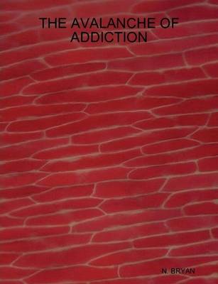 Book cover for THE Avalanche of Addiction