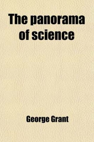 Cover of The Panorama of Science; Or, a Guide to Knowledge