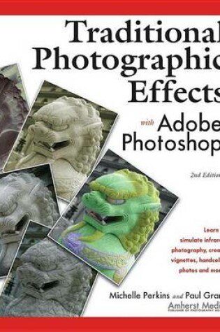 Cover of Traditional Photographic Effects with Adobe Photoshop