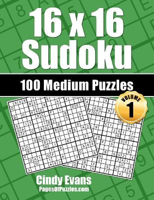 Book cover for 16x16 Sudoku Medium Puzzles - Volume 1