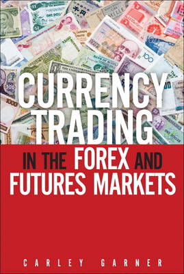 Book cover for Currency Trading in the Forex and Futures Markets, CourseSmart Etextbook