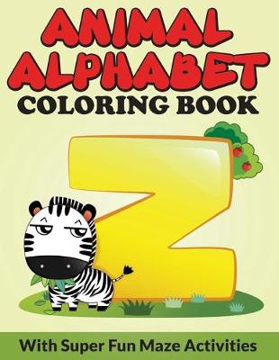 Book cover for Animal Alphabet Coloring Book