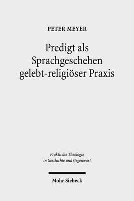 Cover of Predigt als Sprachgeschehen gelebt-religioeser Praxis