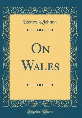 Book cover for On Wales (Classic Reprint)