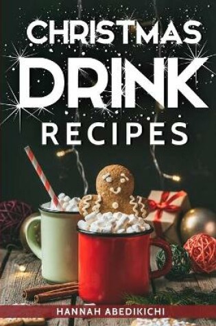 Cover of Christmas Drink Recipes