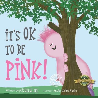 Book cover for It's Ok to Be Pink!