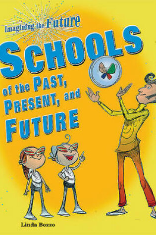 Cover of Schools of the Past, Present, and Future