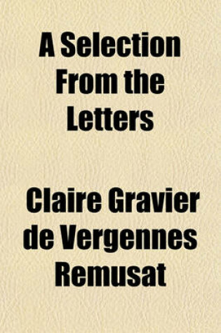 Cover of A Selection from the Letters