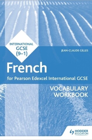 Cover of Pearson Edexcel International GCSE French Vocabulary Workbook