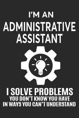 Book cover for I'm an Administrative Assistant