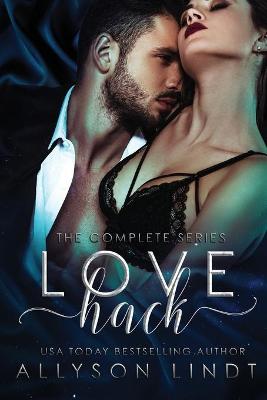 Book cover for Love Hack Complete Series Box Set