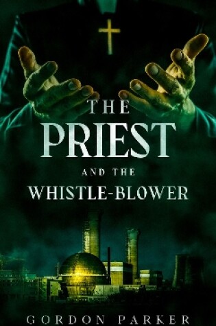 Cover of The Priest and the Whistleblower