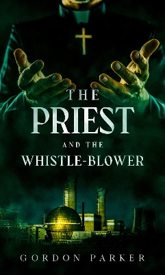 Book cover for The Priest and the Whistleblower