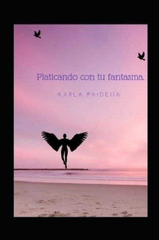 Cover of Platicando con tu fantasma